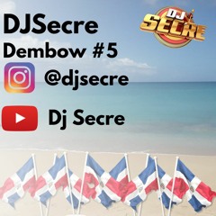 DJSecre - Dembow Mix #5