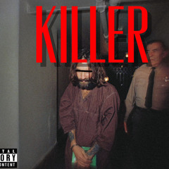 Killer Ft. 3Turnt