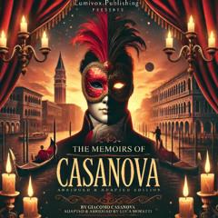 The Memoirs of Casanova by Lumivox Publishing - Introduction