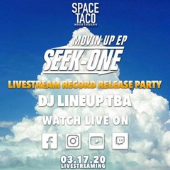 Seek-One Live (Movin Up EP Release Watch Party 3/17/2020)