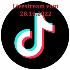 Tik Tok Livestream vom 28.10.