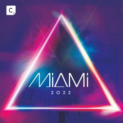 Miami 2022 (Exclusive Tracks)