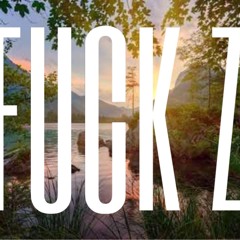 FUCK Z prod me