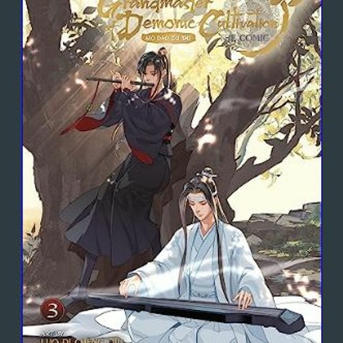 Grandmaster of Demonic Cultivation: Mo DAO Zu Shi (Novel) Vol. 3