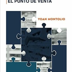 [Get] [EBOOK EPUB KINDLE PDF] Estrategias para el Punto de Venta (Spanish Edition) by  MBA Yoan Alai