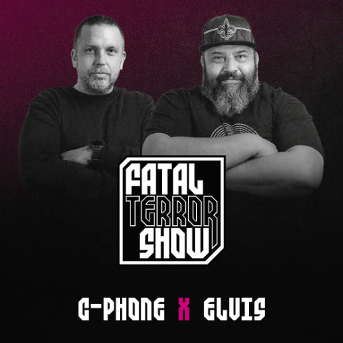 Fatal Terror - Elvis & C-phone 15-04-2026