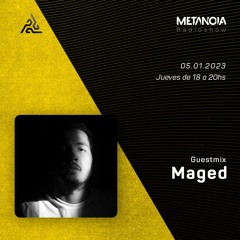 Metanoia pres. Maged [Exclusive Guestmix]