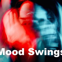 Mood Swings