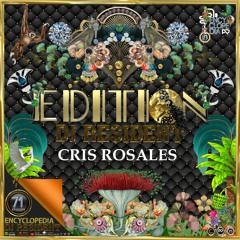 DJ RESIDENT: CRIS ROSALES-EDITION 71 ENCYCLOPEDIA Radioshow hosted by Leo Baroso & Aglaia Rave 2024