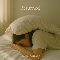 Returned