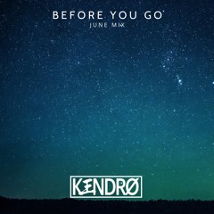 Before You Go (June Simp Mix)
