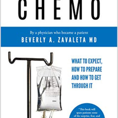 [DOWNLOAD] EBOOK 🗂️ Braving Chemo: What to Expect, How to Prepare and How to Get Thr