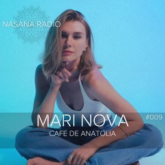 Nasana Radio 009 (Ft. Mari Nova)