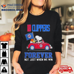 La Clippers Peanuts Snoopy And Woodstock On Car La Clippers Forever Not Just When We Win Shirt