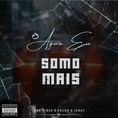 Agora Eu Somo Mais!