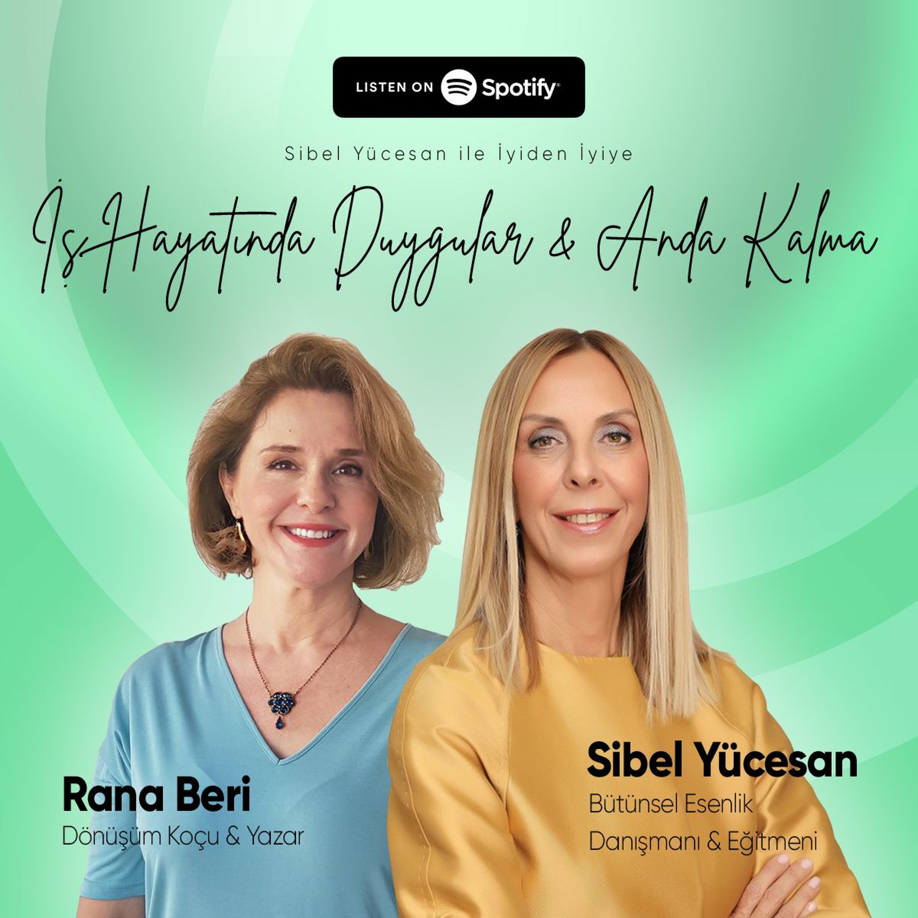 Sibel Yücesan ile İyiden İyiye