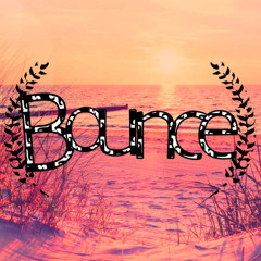 Bounce _