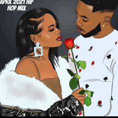 April 2021 - Hip Hop Mix