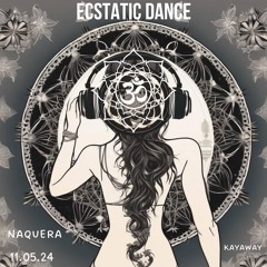 Ecstatic Dance Naquera 11.05.24 KAYAWAY