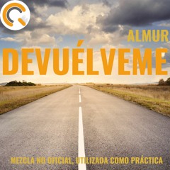 DEVUÉLVEME (ALMUR) Pasquir Producer