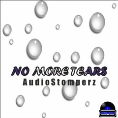 AudioStomperz - No More Tears 2020   Free Download