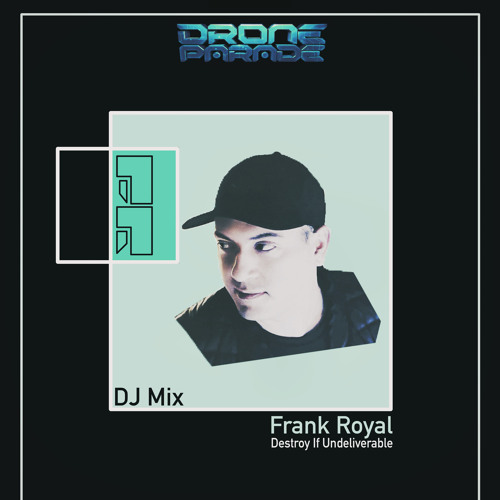 Frank Royal - Destroy If Undeliverable (DJ MIX)