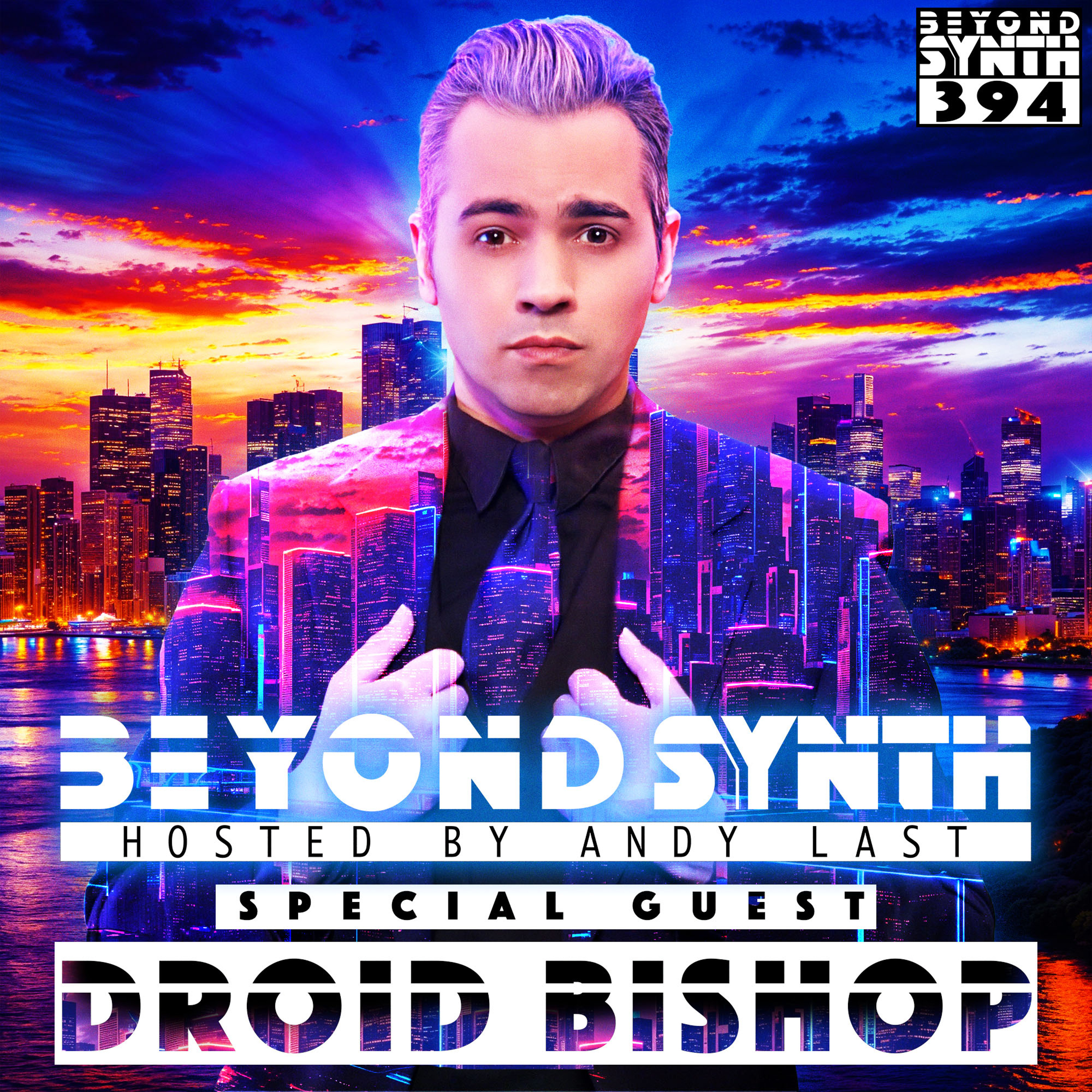 Beyond Synth - 394 - Droid Bishop