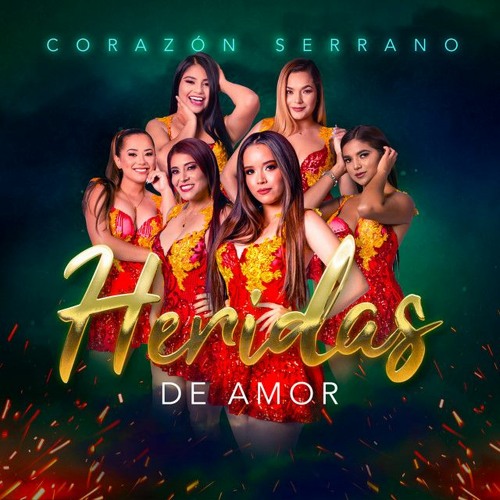 100 - Corazon Serrano - Heridas De Amor [ ! Dj Elvis ¡ ] E.Q. 2022