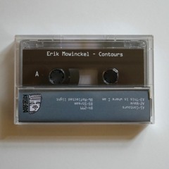 Contours by Erik Mowinckel (Limited edition cassette tape and digital)Preview