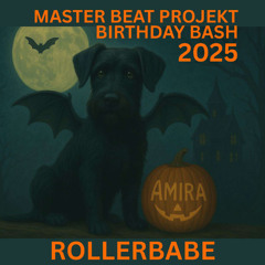 Rollerbabe´s Birthday Mix for Master Beat Projekt 2025