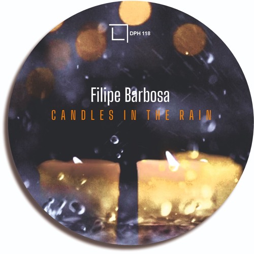 Filipe Barbosa - Candles In The Rain (Original Mix)