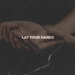 Lay Your Hands