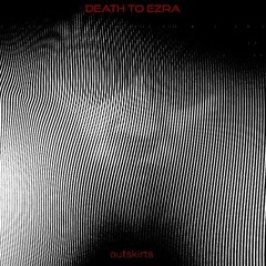 death to ezra