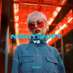 nightshift v2 mix
