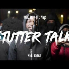 Kee Benji - Stutter Talk