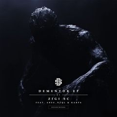 Zigi SC - Dementor