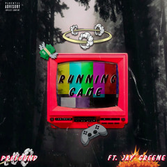 Running Game(ft.Jay Greene)