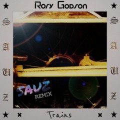 Rory Godson - Trains (SAUZ Remix)