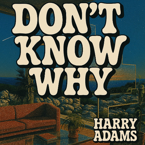 Don't Know Why