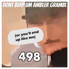 498: Amber Gambler Honey Complaints