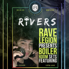 RaveLegion Presents Live Boiler Room Set Ft - Rivers