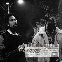 A Million Rumors Later (feat. Hunxho)