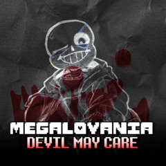 MEGALOVANIA - Devil May Care (Arrangement)