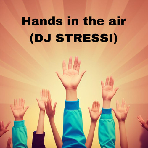 Hands in the air