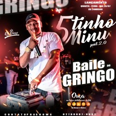 BAILE DO GRINGO - 5 MINUTOS - Part 2.0