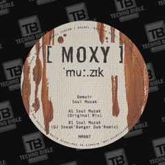 TB Premiere: Demuir - Soul Muzak (DJ Sneaks Banger Dub Remix) [Moxy Muzik]