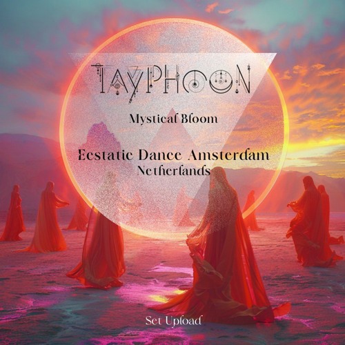 Amsterdam ∞ Ecstatic Dance Amsterdam ∞ Mystical Bloom