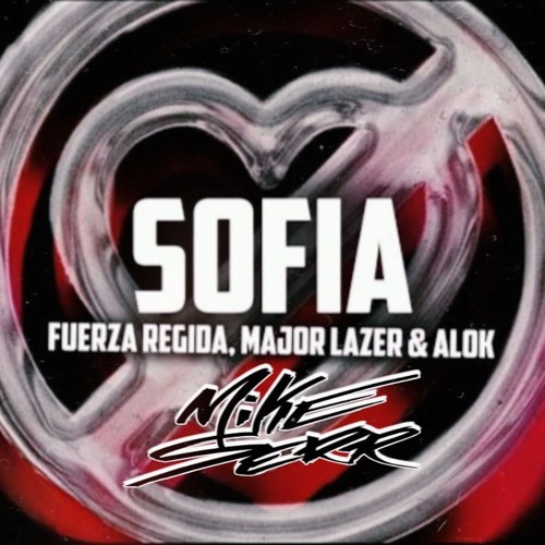Sofia (Mike Serr Remix)