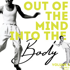 Out of the Mind into the Body VOL 2
