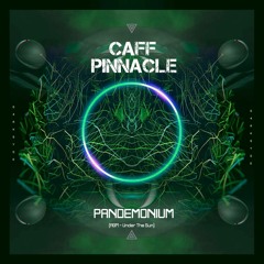 CAFF x PINNACLE - PANDEMONIUM